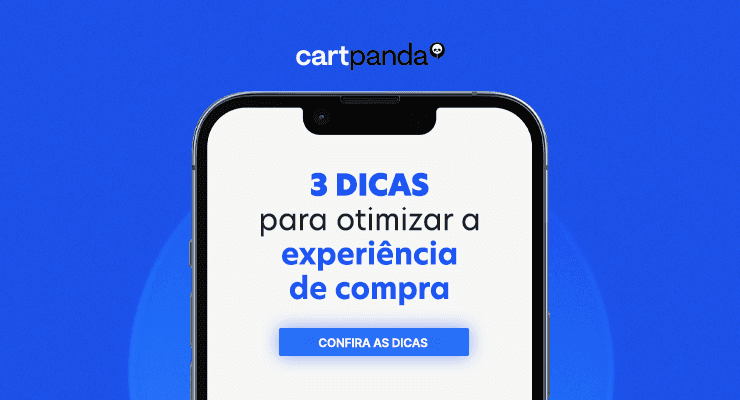 3 dicas para otimizar a experiência de compra em sua loja