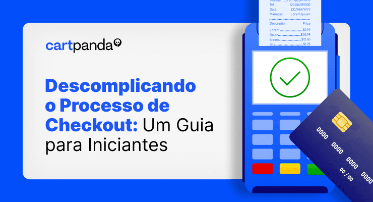 Desmistificando o processo de checkout: Dicas essenciais para iniciantes