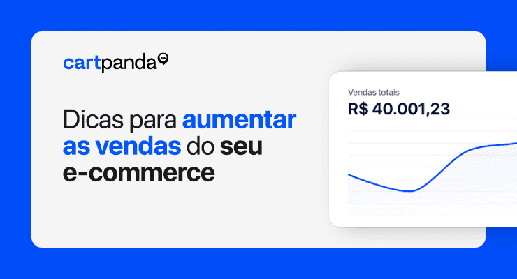 Dicas para aumentar as vendas do seu e-commerce