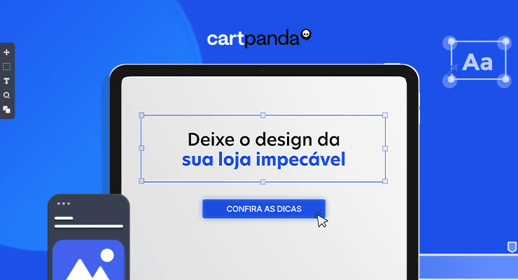 Dicas para deixar o design da sua loja impecável