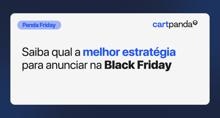 Panda Friday: Dicas para se dar bem nos anúncios na Black Friday