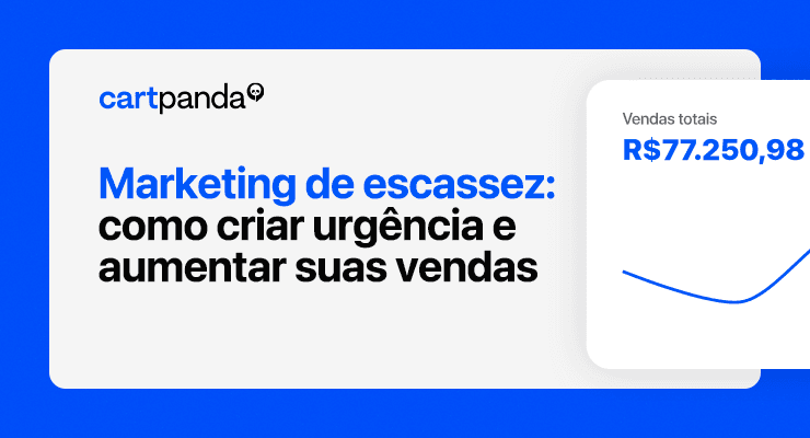 Marketing de escassez: Como criar urgência e aumentar suas vendas
