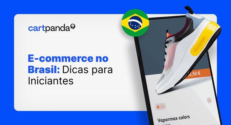 E-commerce no Brasil: Dicas para Iniciantes